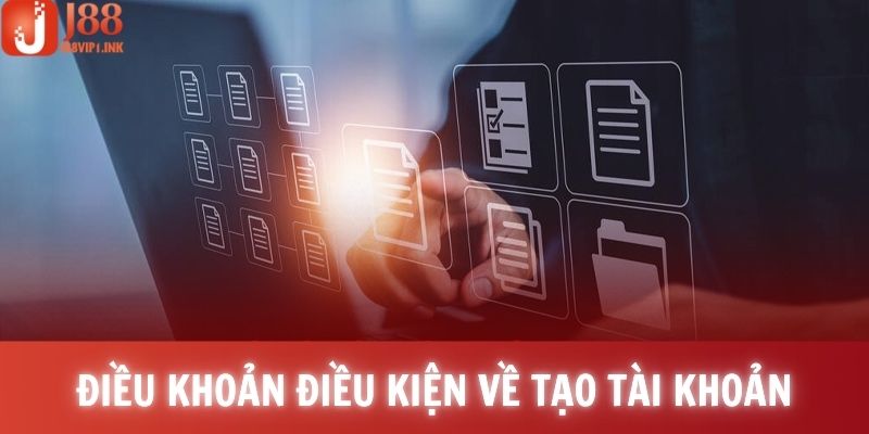 Điều khoản điều kiện quy định về việc tạo tài khoản