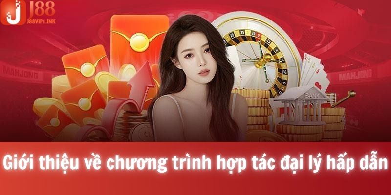 Giới thiệu về chương trình hợp tác đại lý hấp dẫn